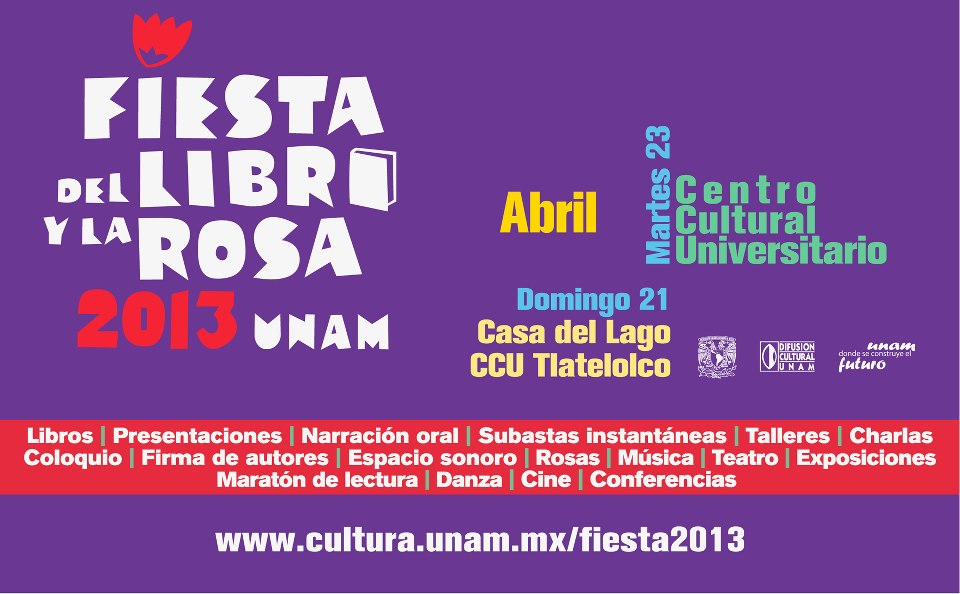 ¡Libros para celebrar! Fiesta del Libro y la Rosa en la UNAM