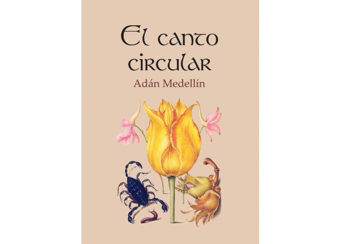#LunesdeLibros Adán Medellín provoca un encuentro con la muerte, en “El canto circular”