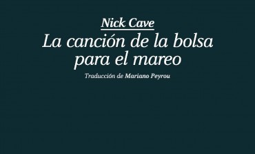 #LunesDeLibros Muchas bolsas para el mareo y un libro para encontrar a Nick Cave